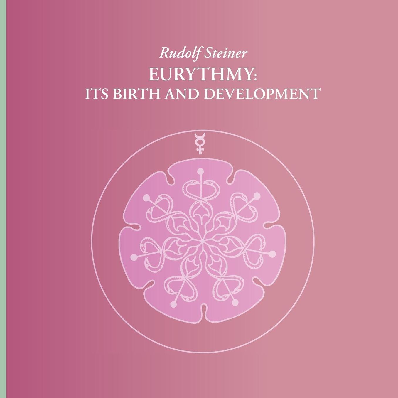 EURYTHMY: ITS BIRTH AND DEVELOPMENT