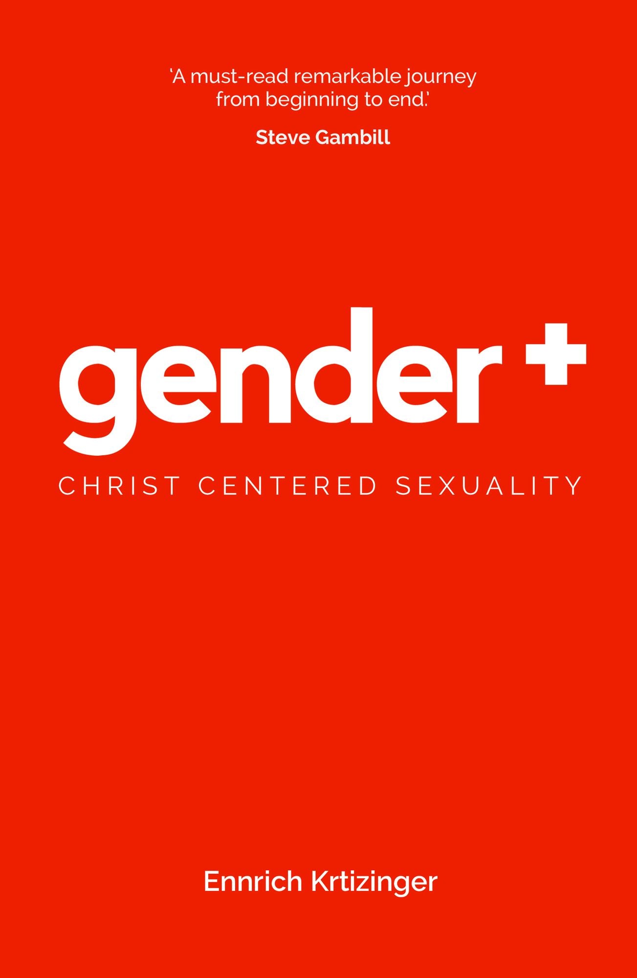 Gender Plus: Christ Centered Sexuality