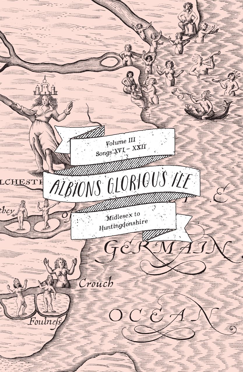 Albion's Glorious Ile: Volume 3 - Middlesex to Huntingdonshire