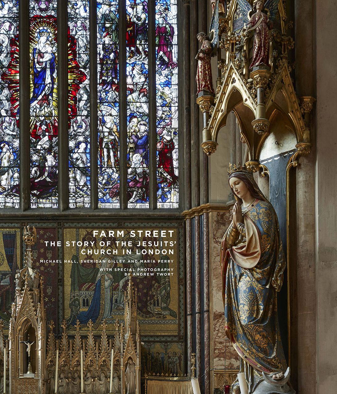 Farm Street: The Story of the Jesuits' Church in London