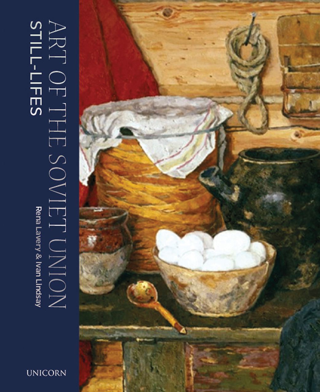 The Art of the Soviet Union: Still-Lifes