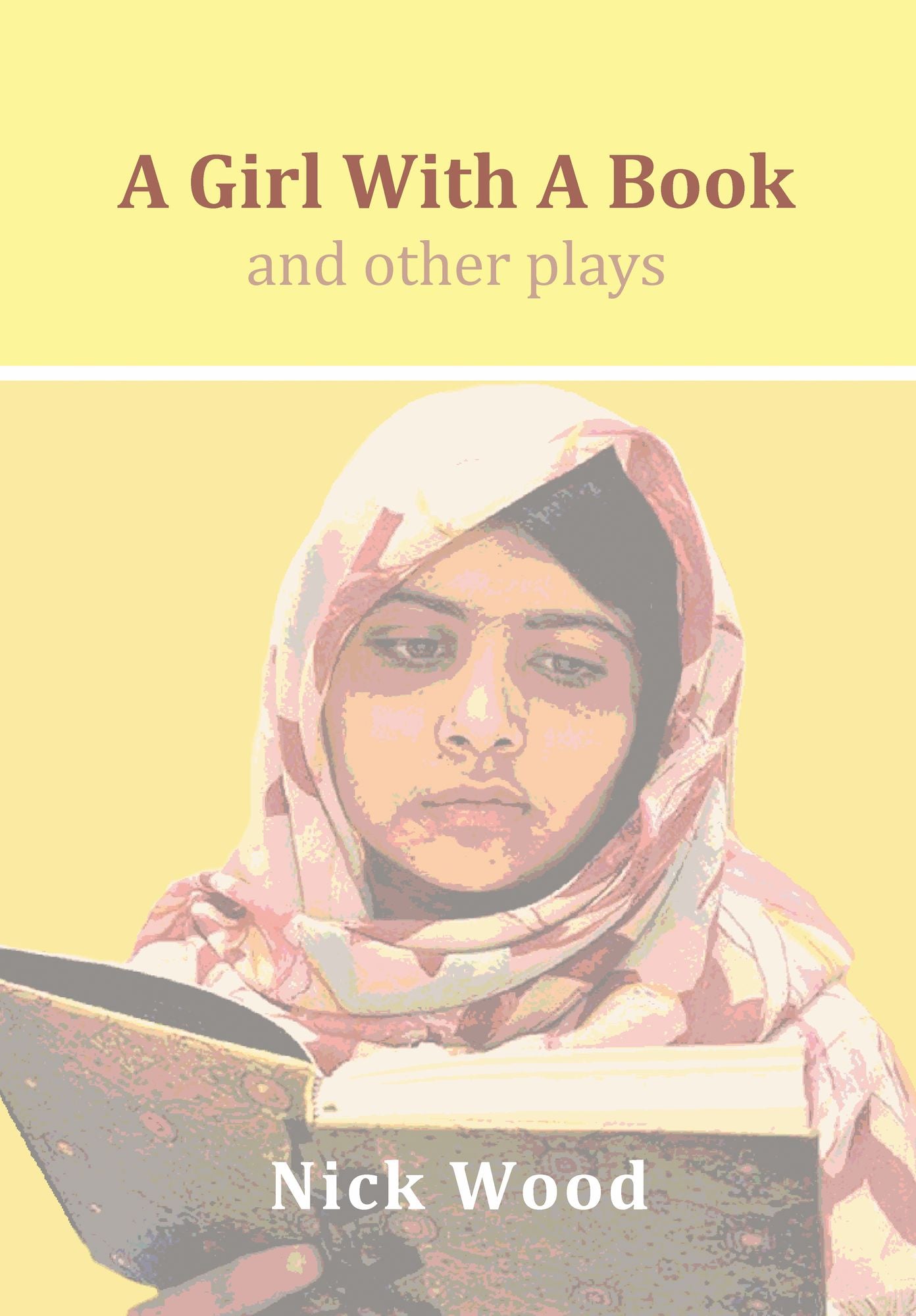 A Girl With A Book and Other Plays: four plays for young people