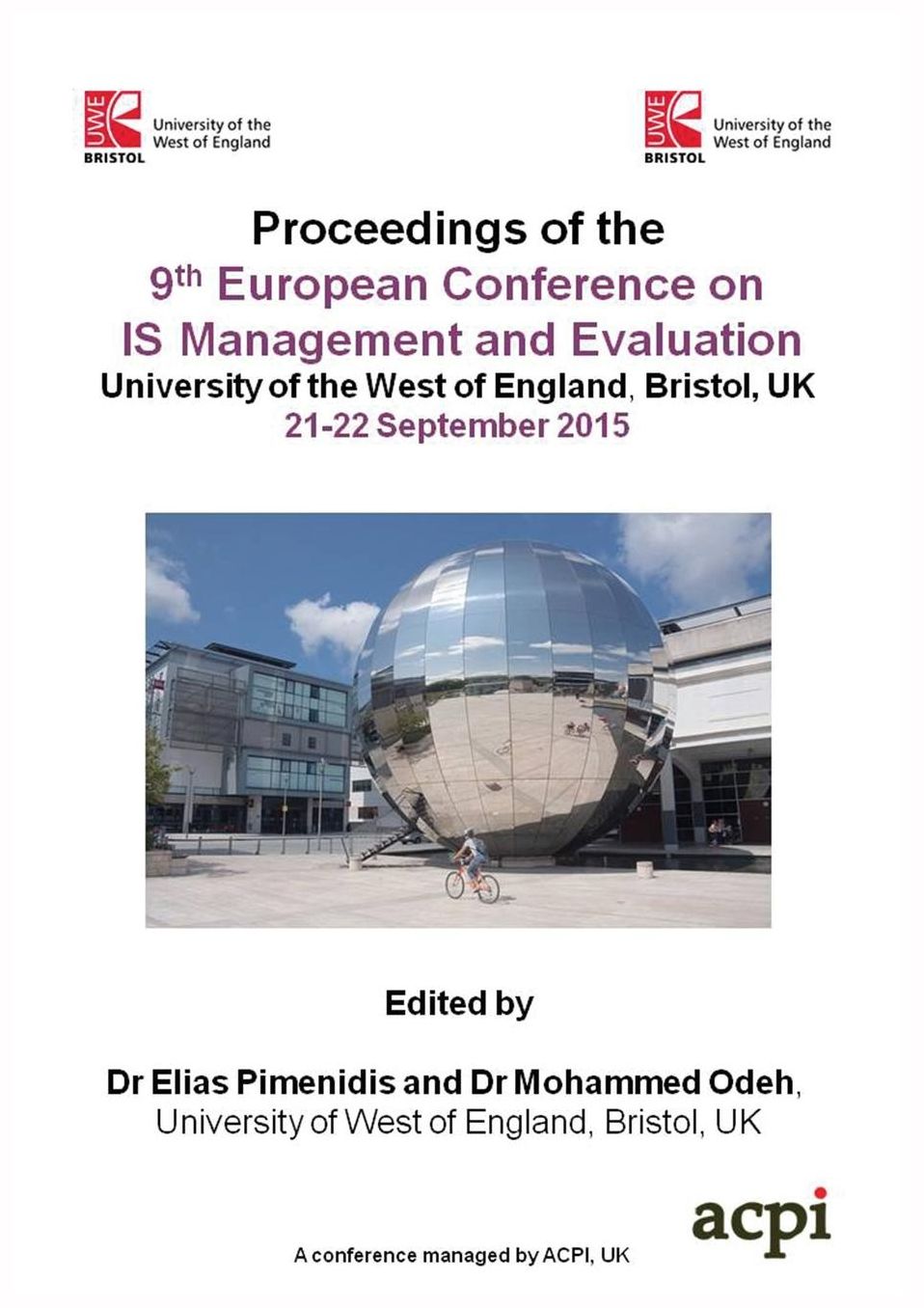 ECIME 2015 - Proceedings of the 9th European Conference on IS Management and Evaluation