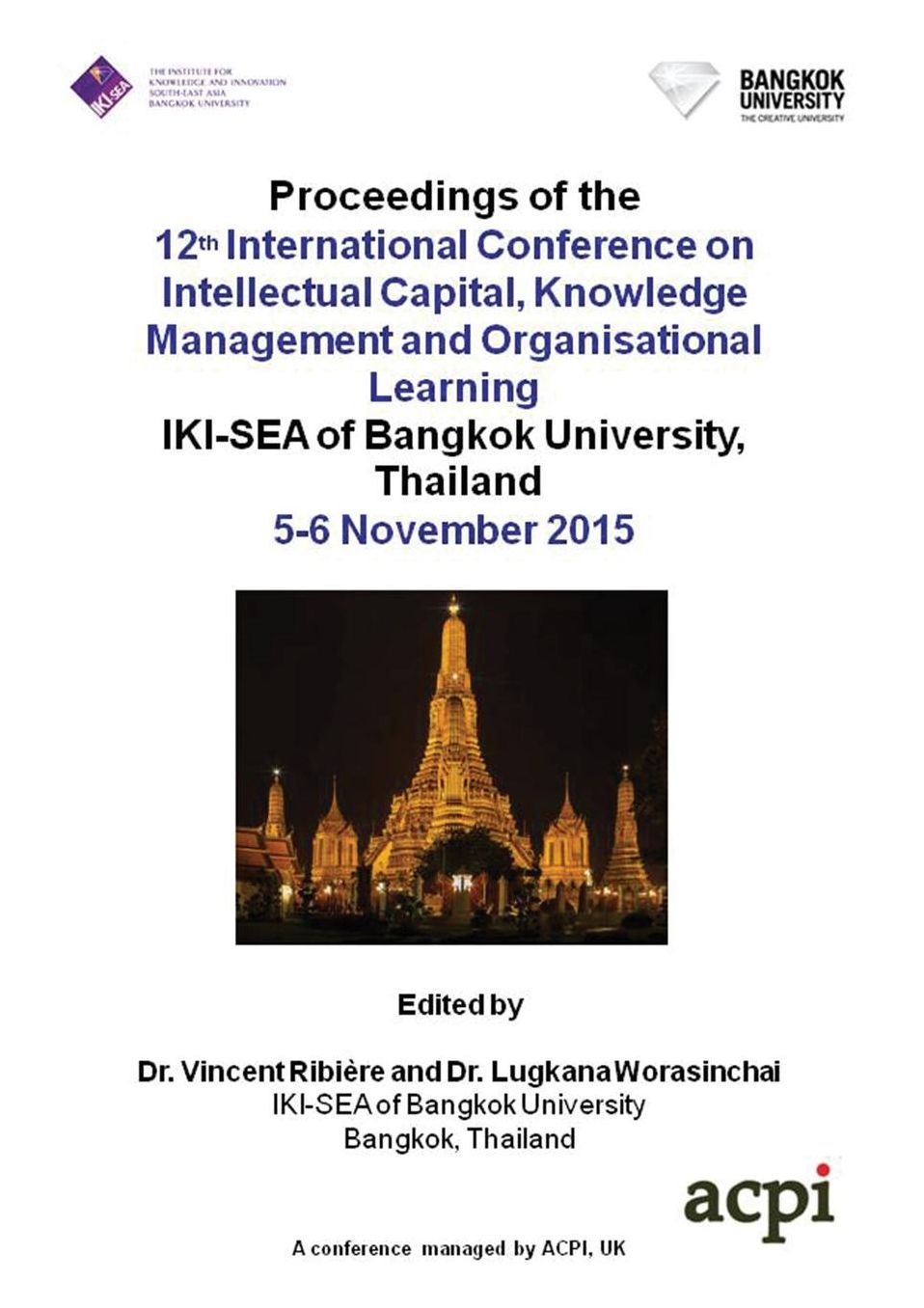 Proceedings of The 12th International Conference on Intellectual Capital Knowledge Management & Organisational Learning ICICKM 2015
