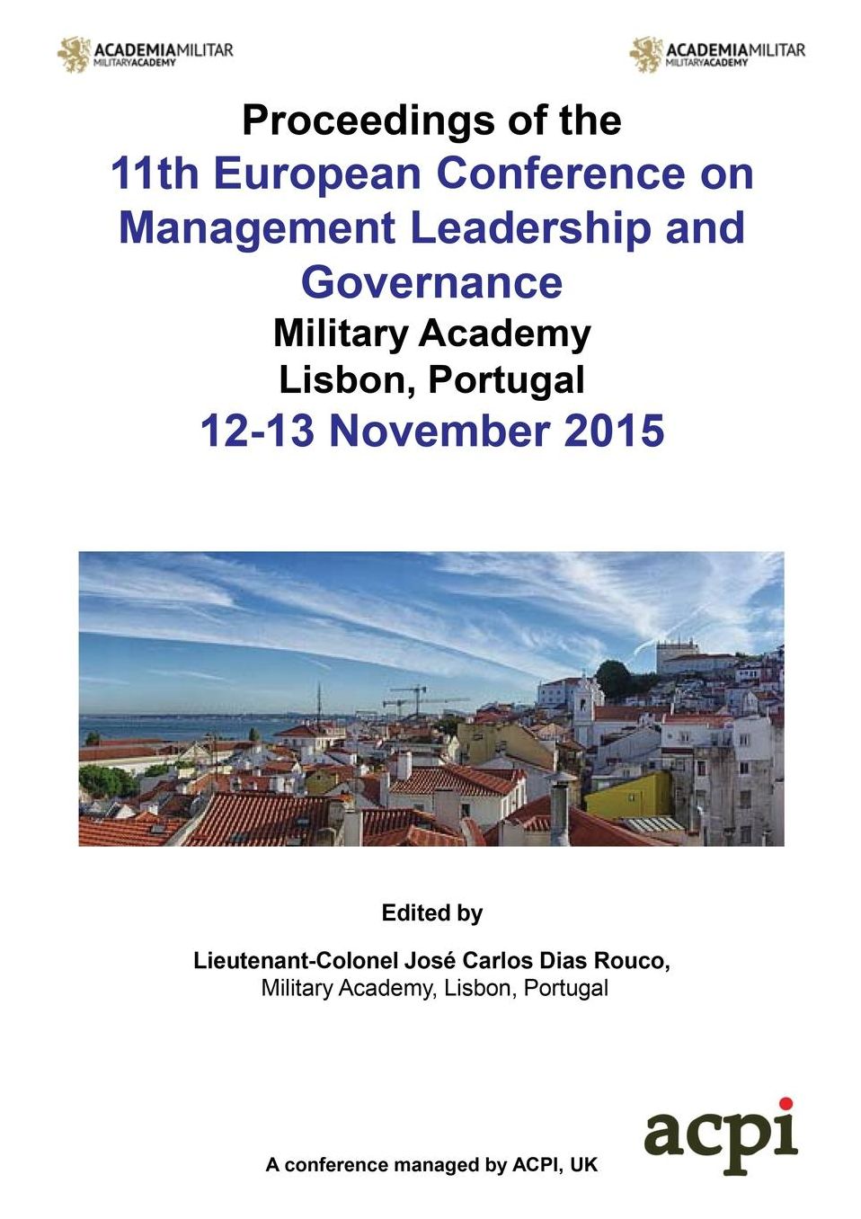 ECMLG 2015 - Proceedings of the 11th European Conference on Management Leadership and Governance
