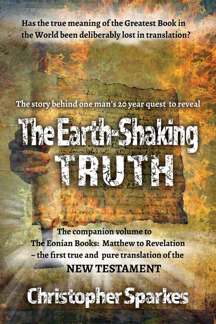 The Earth-Shaking Truth: How and Why The Eonian Books Translation Was Made