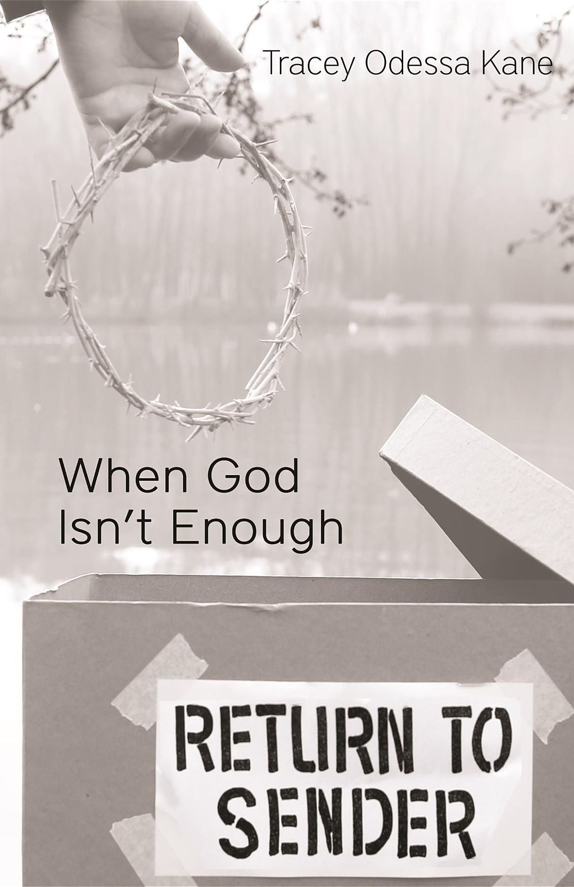 When God Isn't Enough