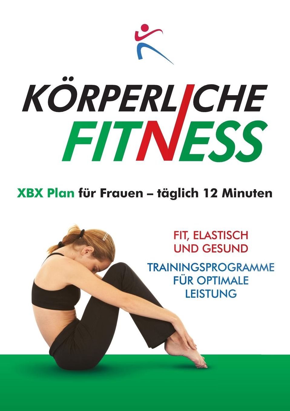 KÖRPERLICHE FITNESS XBX Plan für Frauen - täglich 12 Minuten