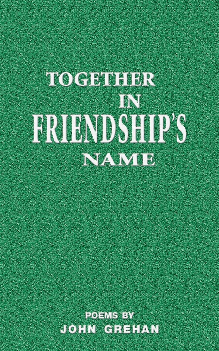 Together in friendship's name