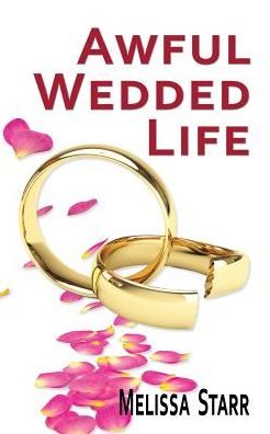 Awful Wedded Life