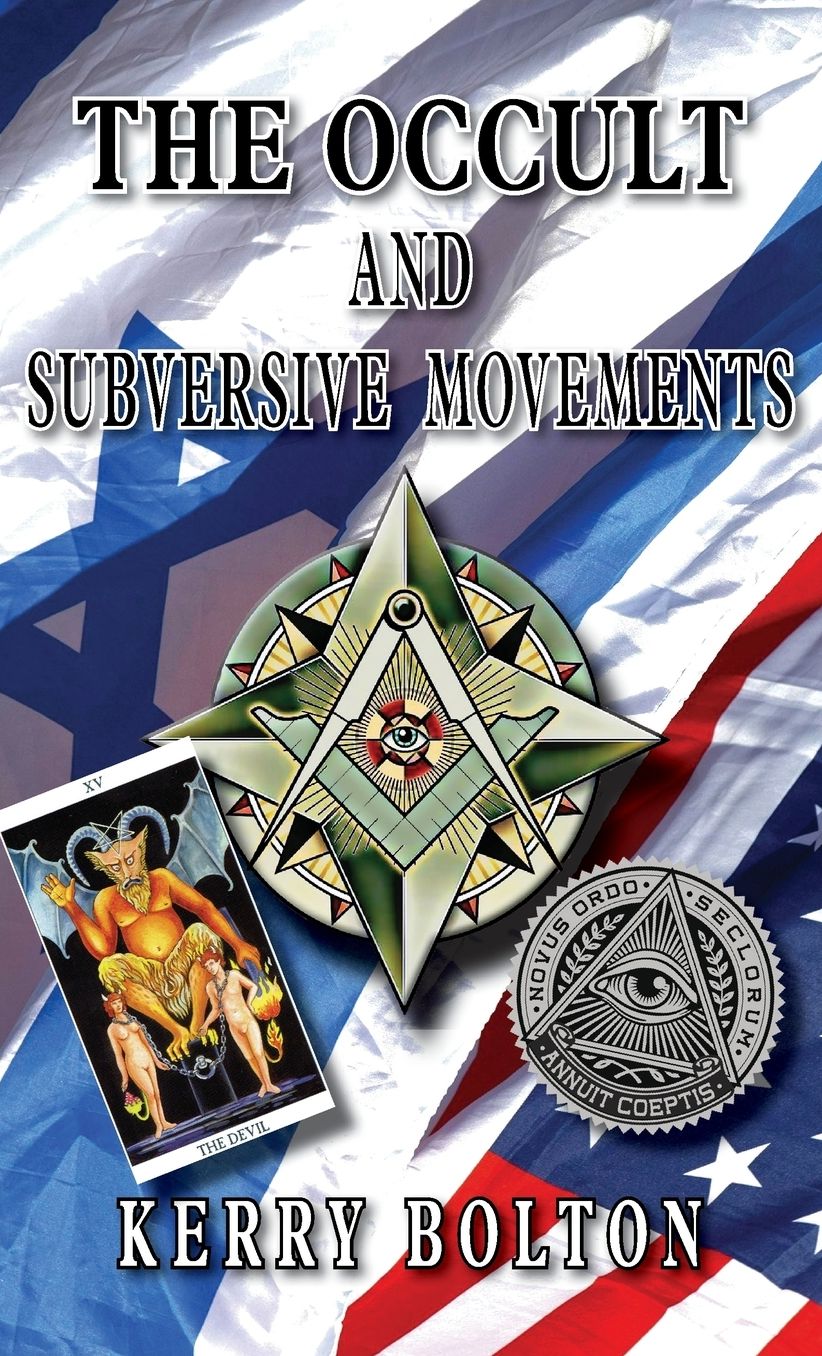 The Occult & Subversive Movements: Tradition & Counter-Tradition in the Struggle for World Power