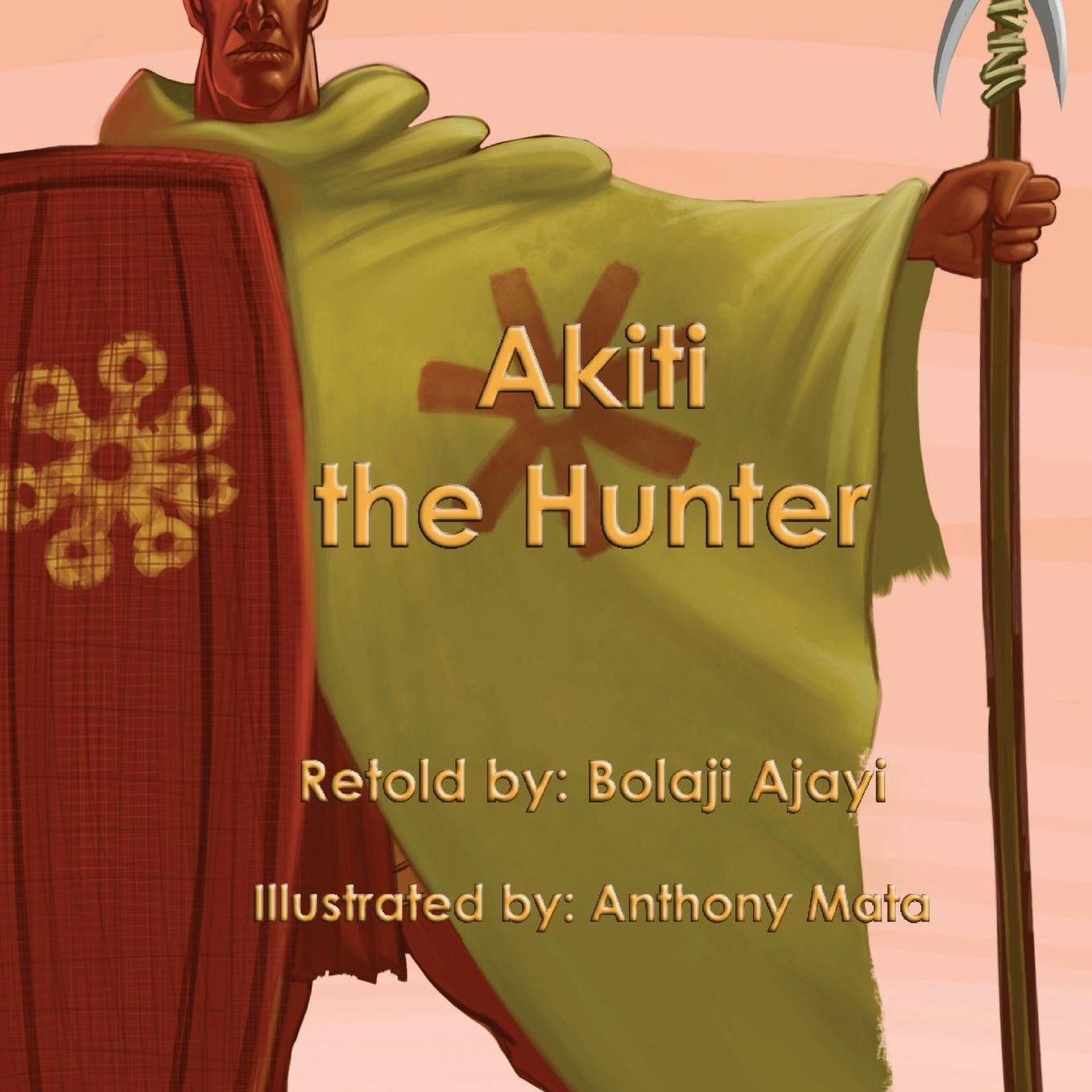 AKITI THE HUNTER (Softcover): The First African Action Hero