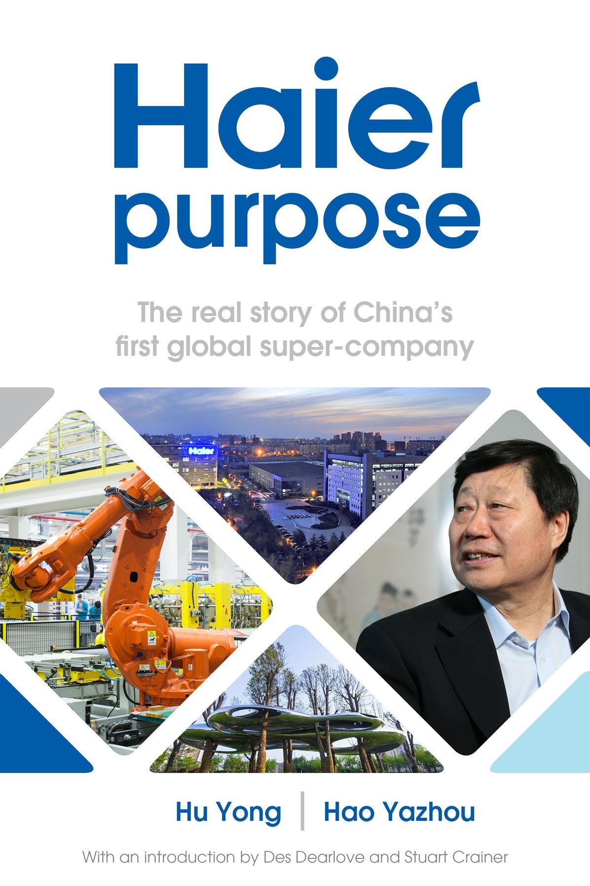 Haier purpose: The real story of China's first global super company