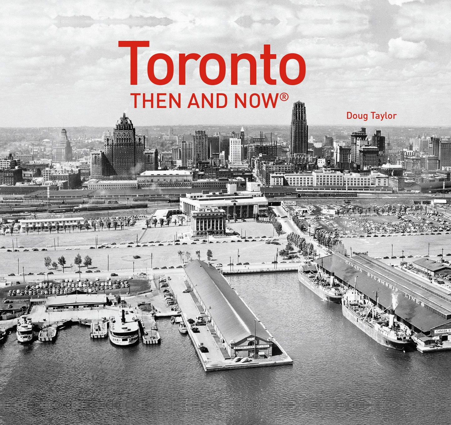 Toronto: Then and Now