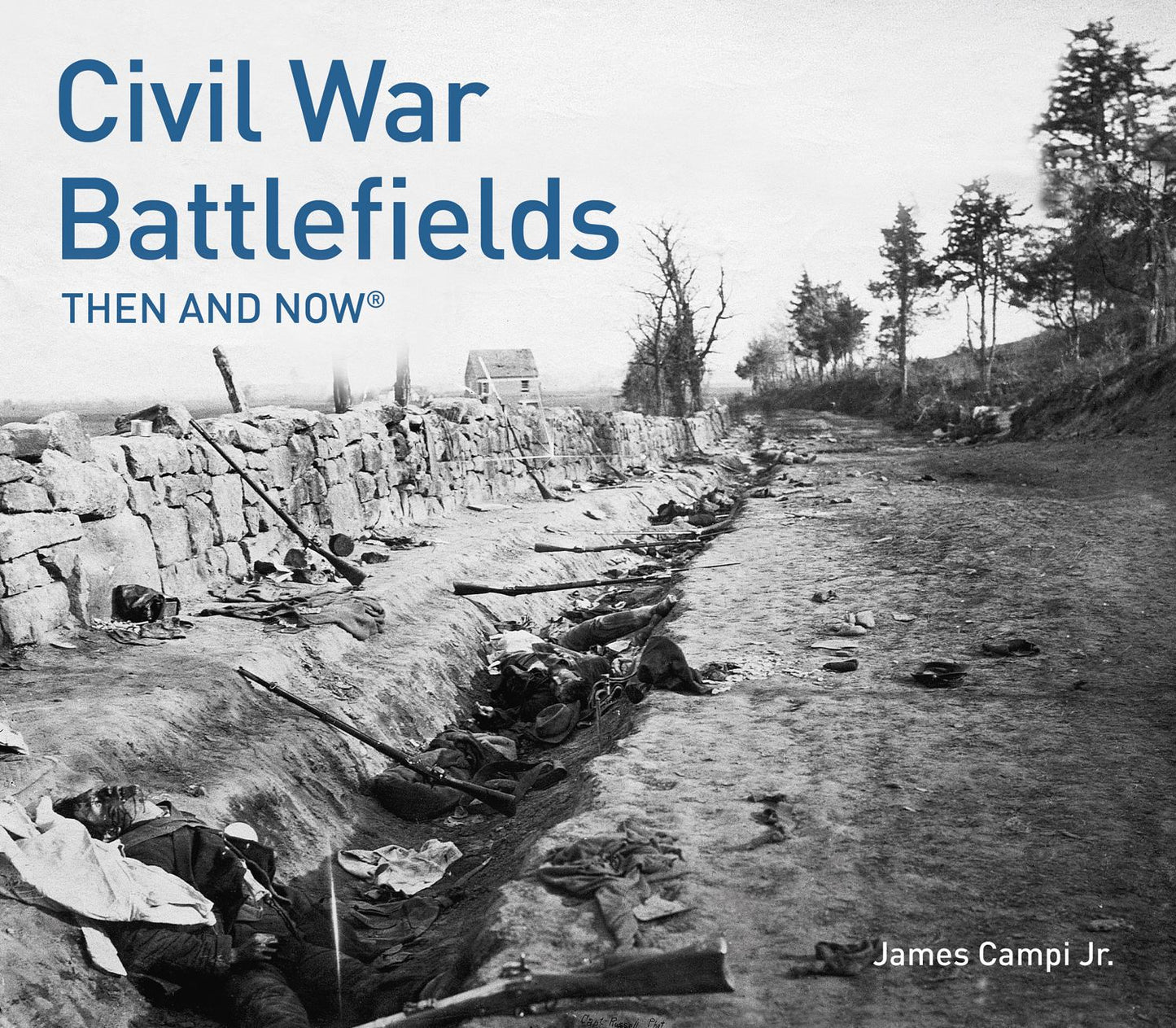 Civil War Battlefields: Then and Now