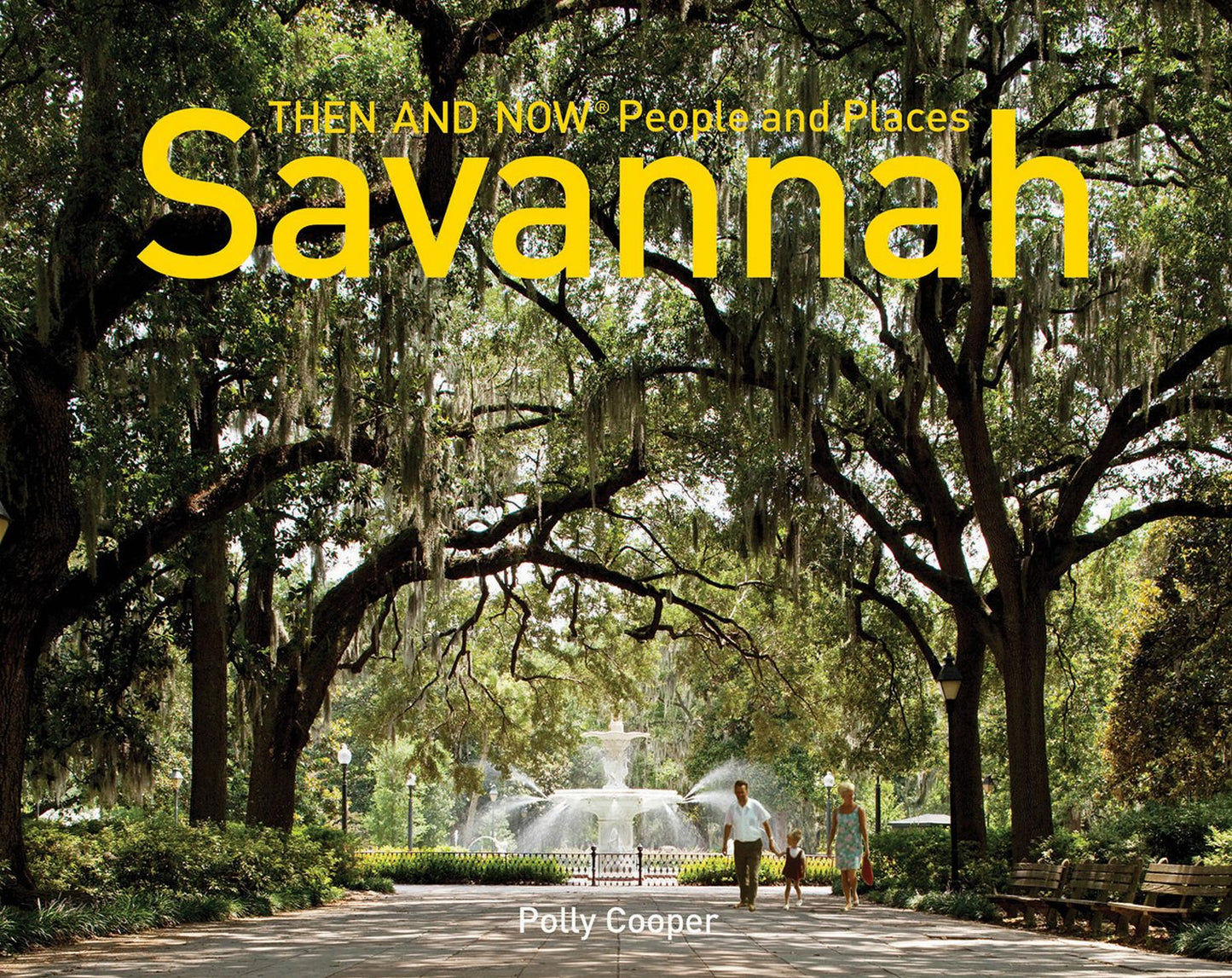 Savannah: Then and Now People and Places