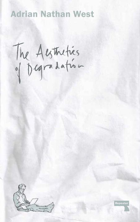 The Aesthetics of Degradation