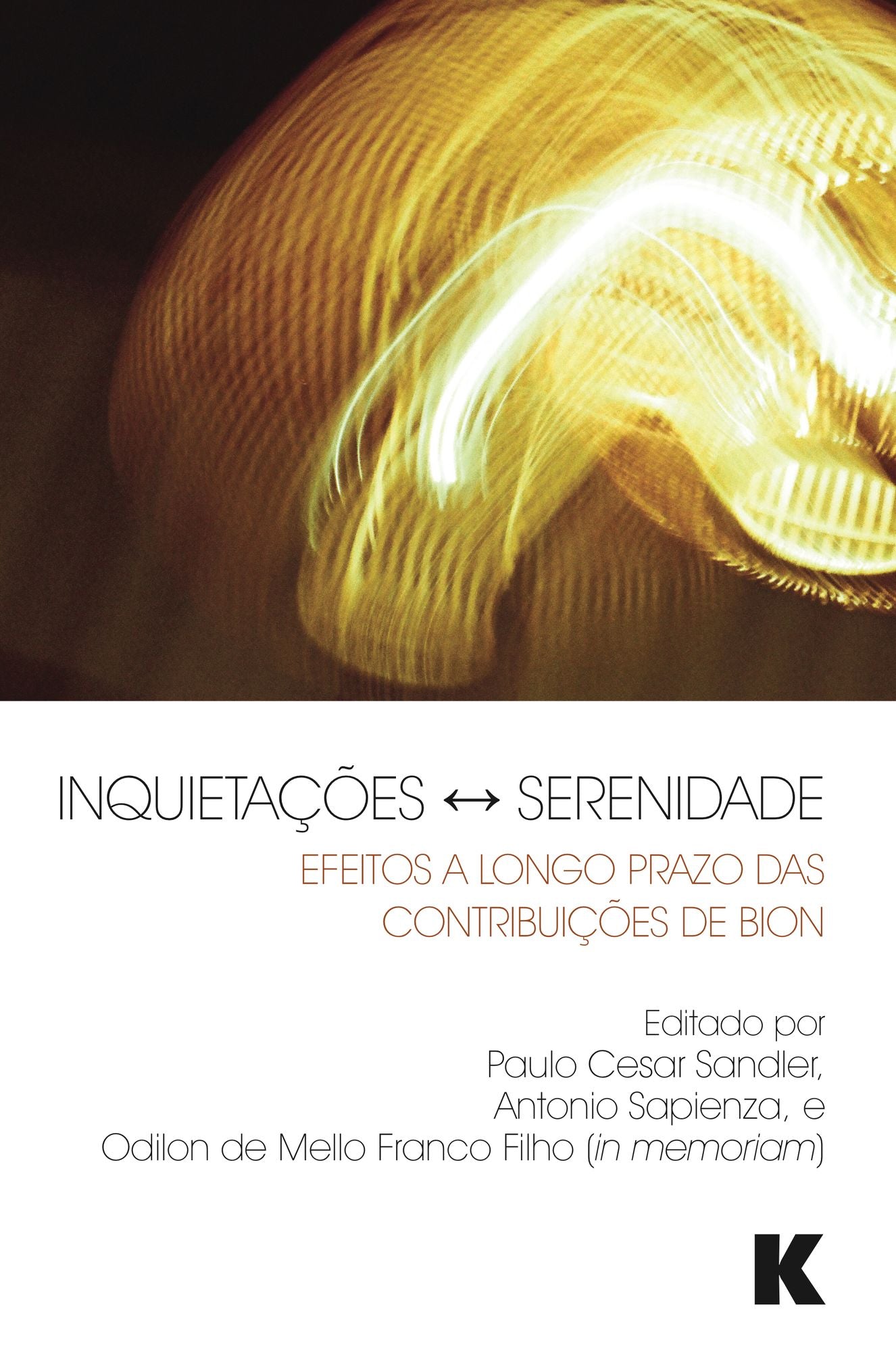 Inquietacoes Serenidade: Efeitos das contribuicoes de Bion
