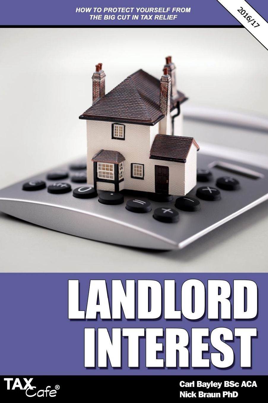 Landlord Interest: How to Protect Yourself from the Big Cut in Tax Relief