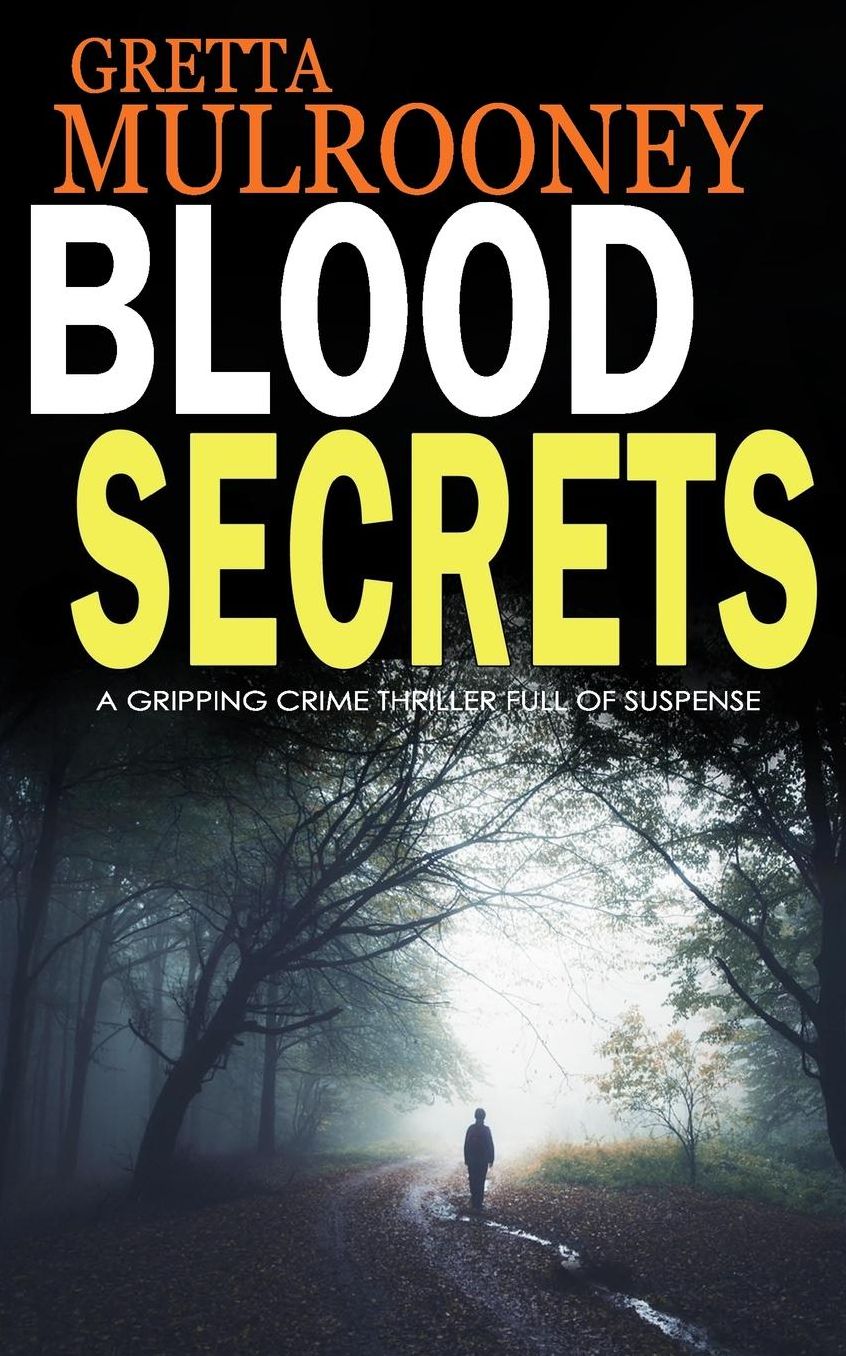 BLOOD SECRETS: A gripping crime thriller full of suspense