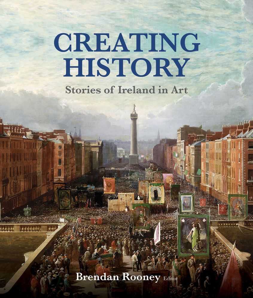Creating History: Stories of Ireland in Art