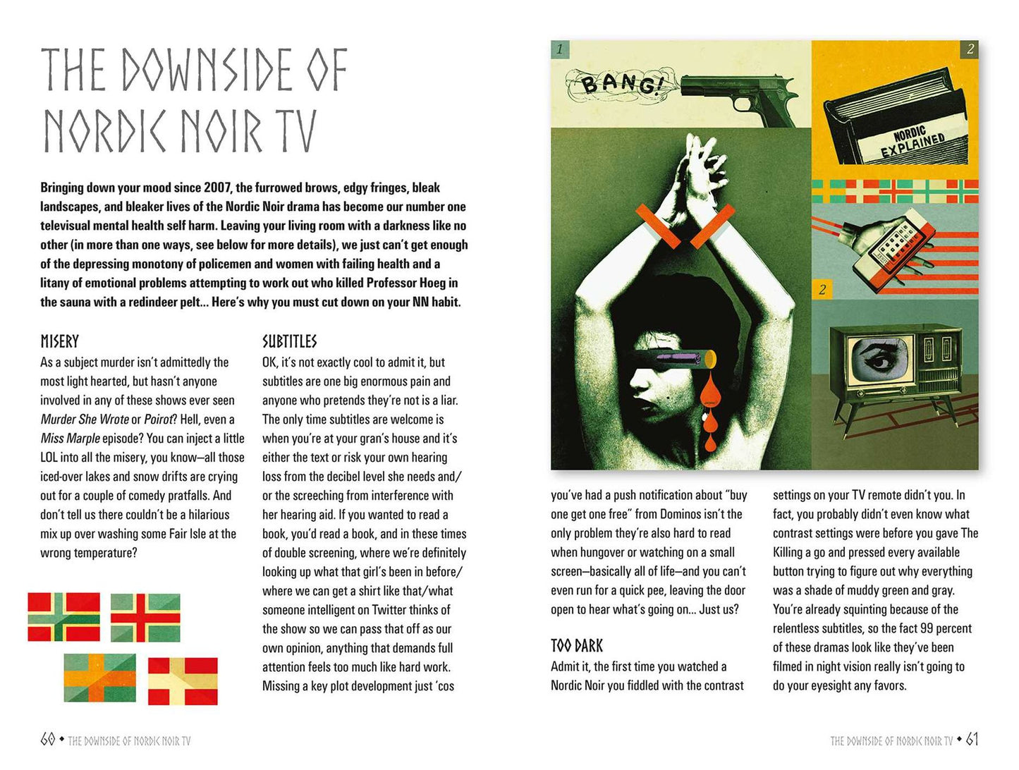 Don't be a Nordic: Why embracing the Scandi lifestyle won't change your life