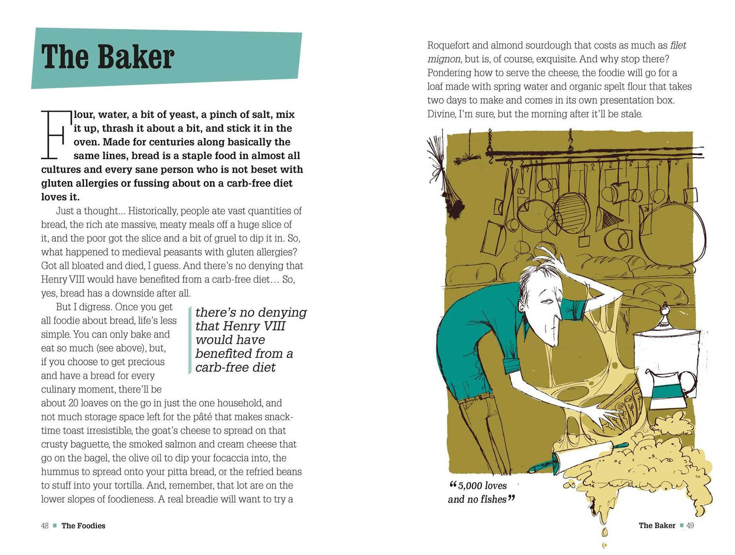 So You Think You're a Foodie: 50 food snobs and gourmets grilled