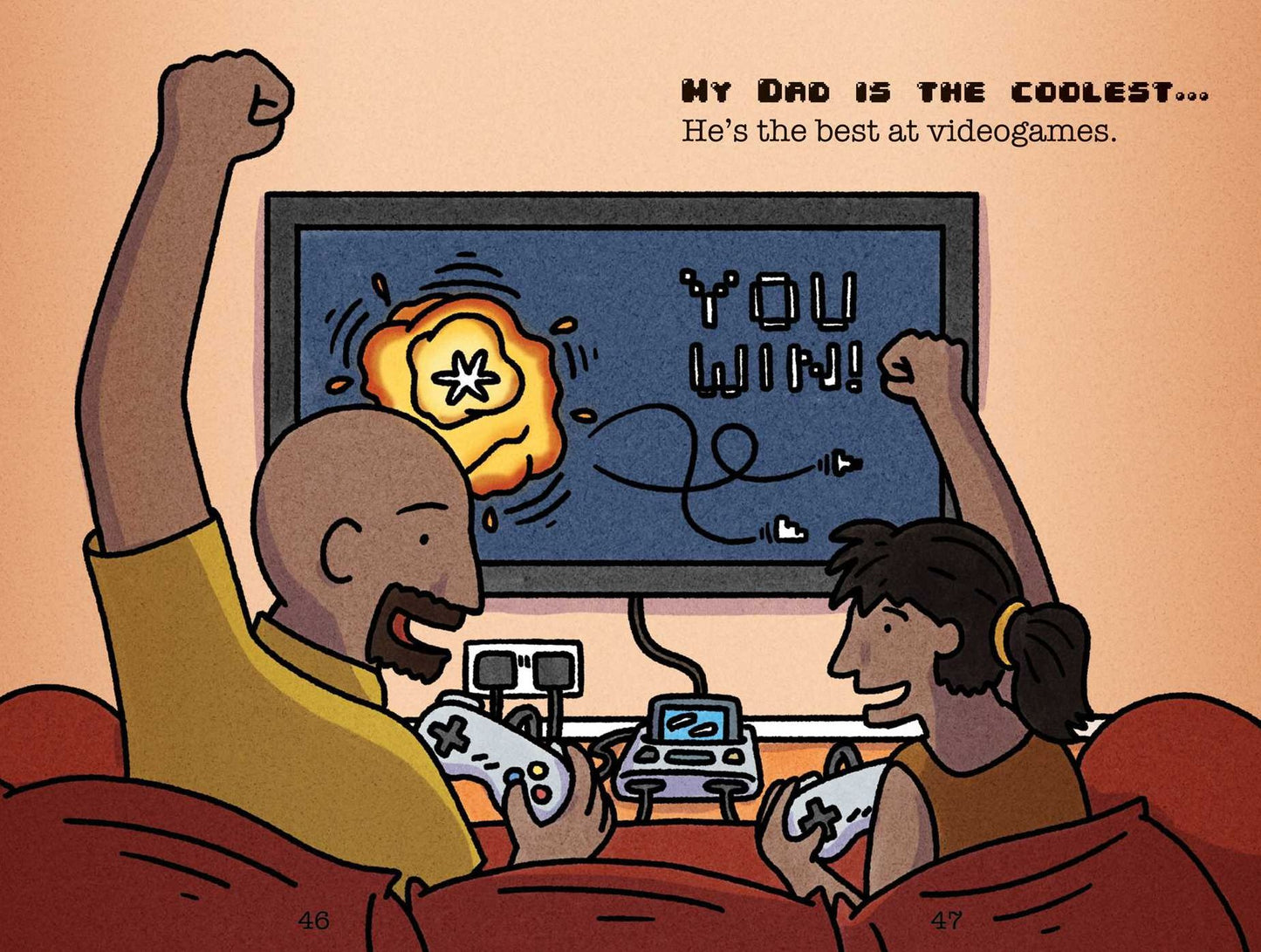 My Cool, Awesome, Incredible, Fun, Rad Dad: An illustrated tribute to all the dads out there