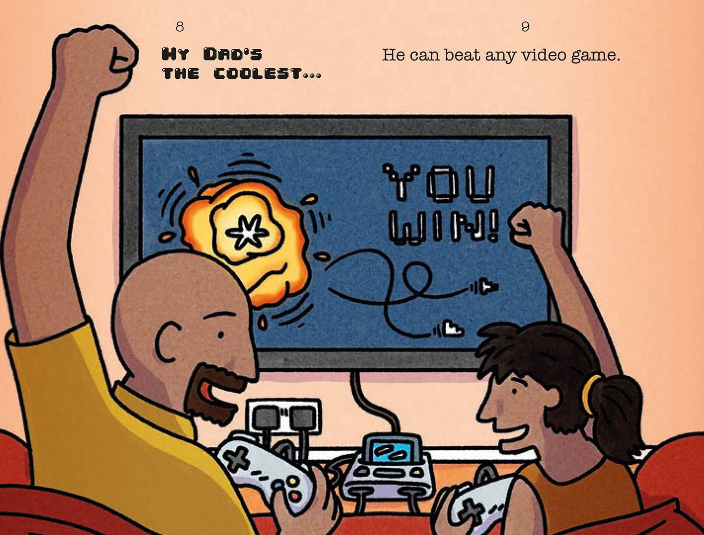 My Cool, Awesome, Incredible, Fun, Rad Dad: An illustrated tribute to all the dads out there