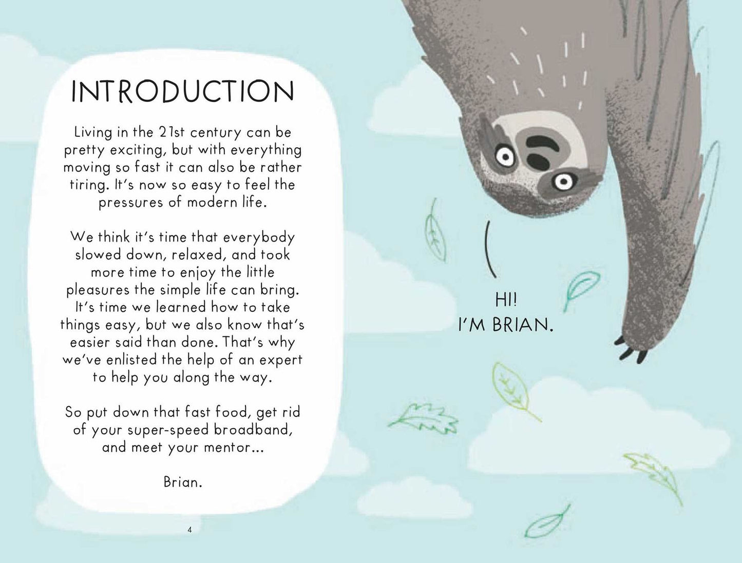 A Sloth's Guide to Taking It Easy: Be more sloth with these fail-safe tips for serious chilling