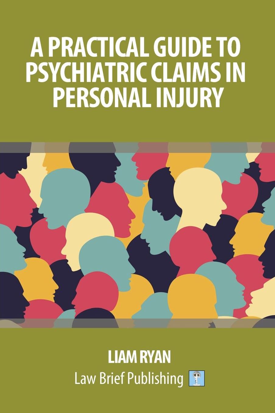 A Practical Guide to Psychiatric Claims in Personal Injury