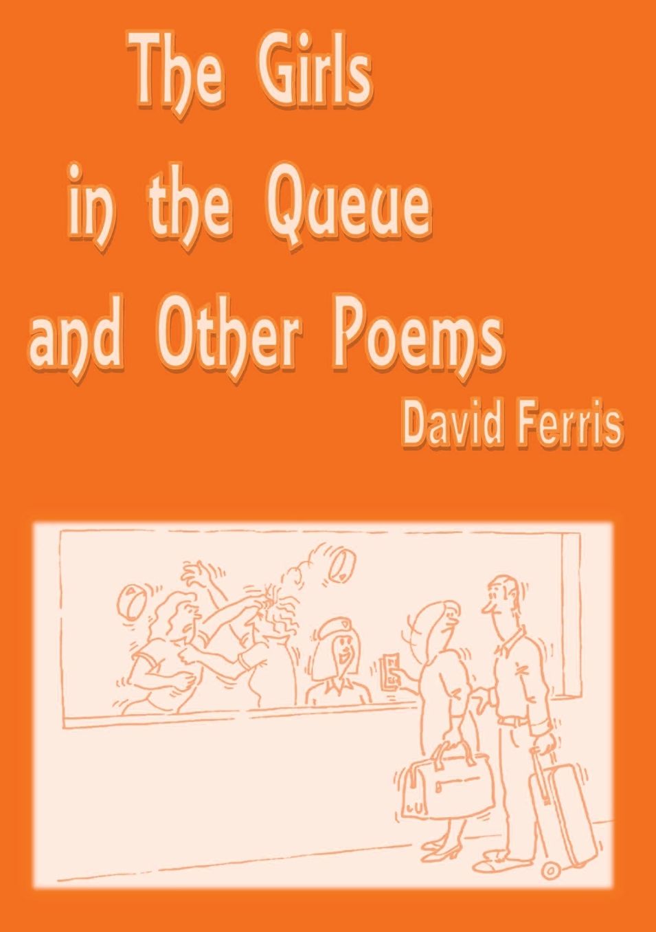 The Girls In the Queue and Other Poems