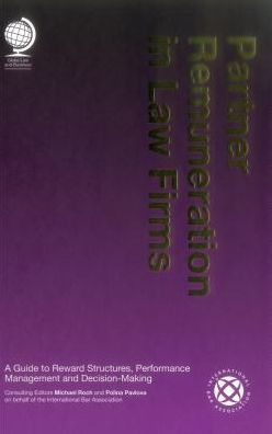 Partner Remuneration in Law Firms: A Guide to Reward Structures, Performance Management and Decision-Making