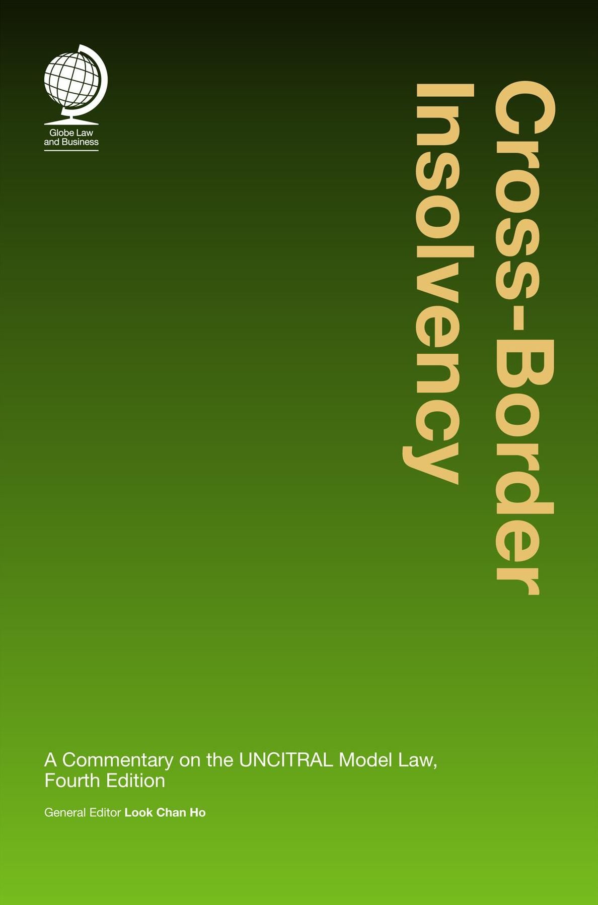 Cross Border Insolvency: A Commentary on the UNCITRAL Model