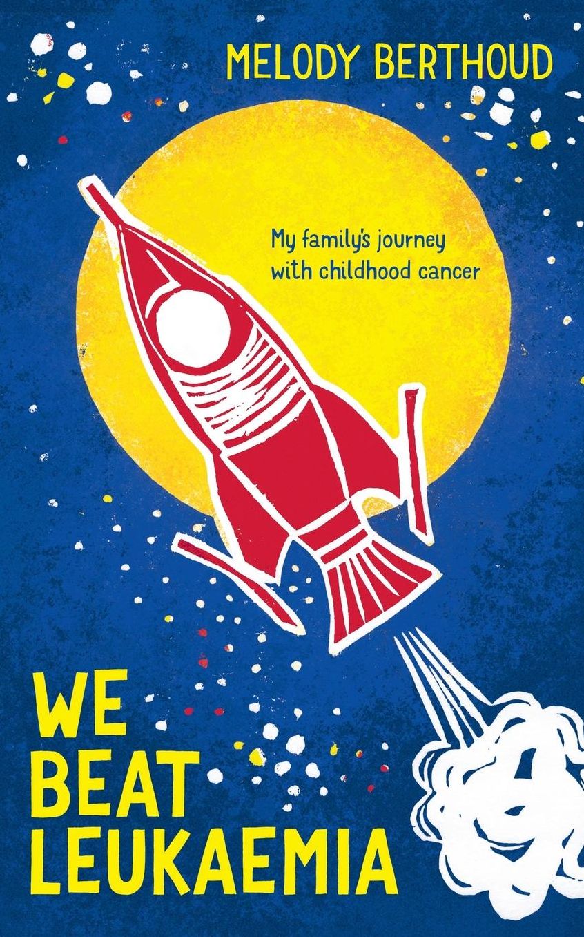 We Beat Leukaemia: My family's journey with childhood cancer