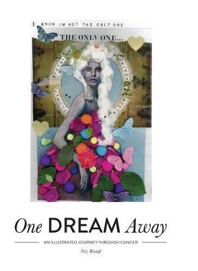 One Dream Away: An Illustrated Journey Through Cancer