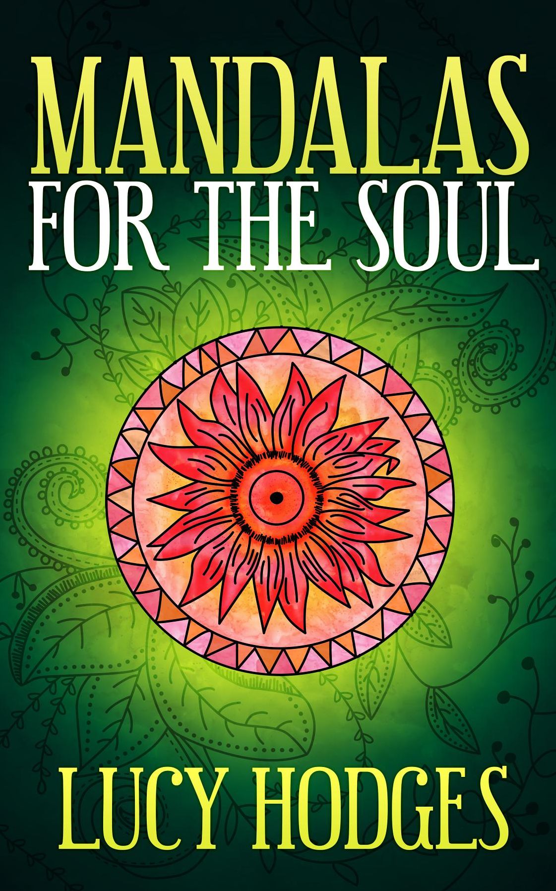 Mandalas For The Soul