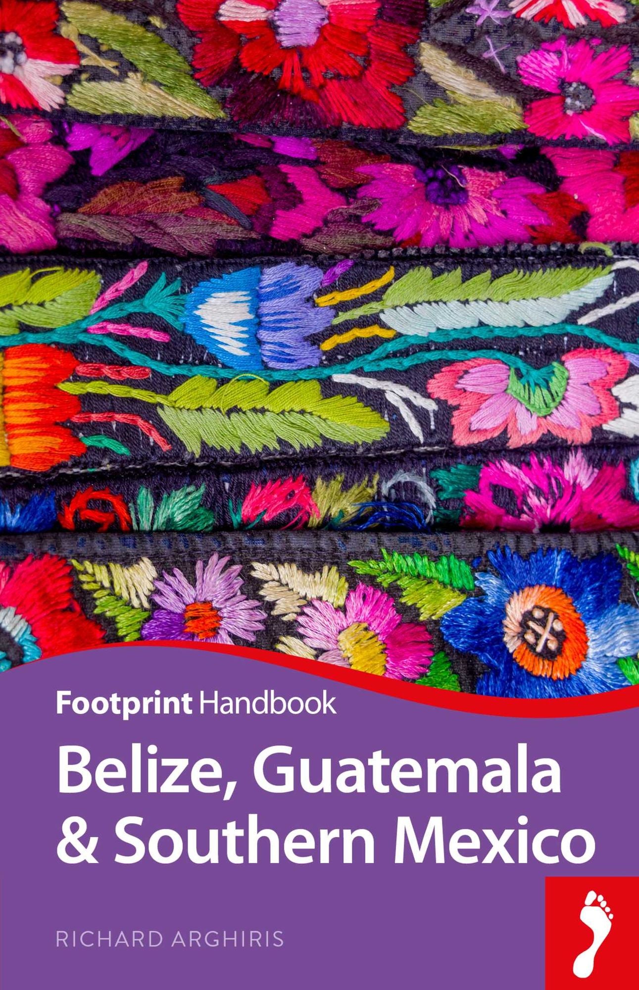 Footprint Belize, Guatemala & Southern Mexico
