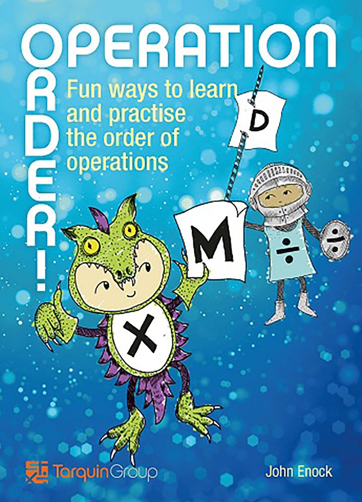 Operation Order!: Fun ways to learn and practise the order of operations