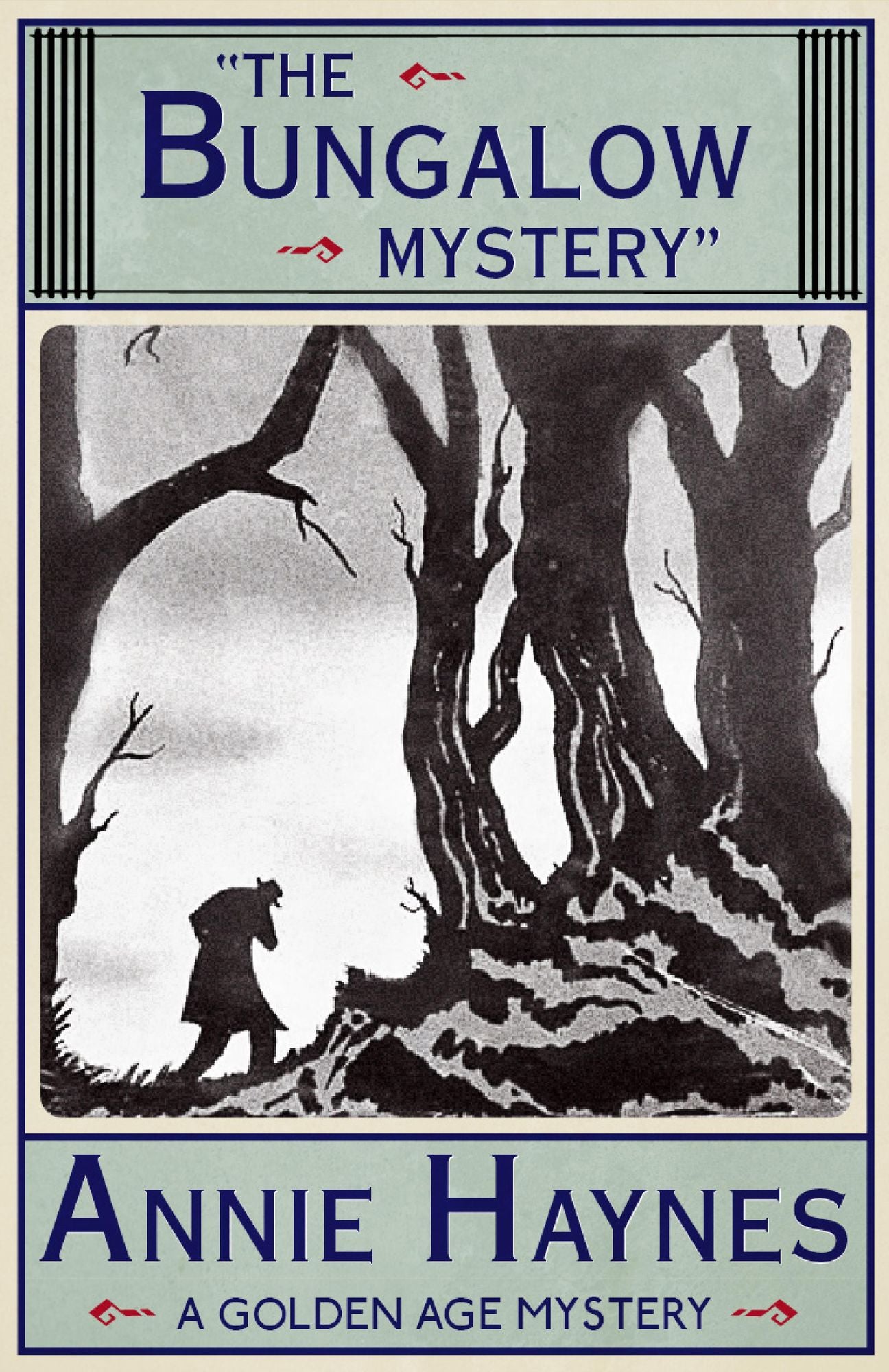 The Bungalow Mystery: A Golden Age Mystery