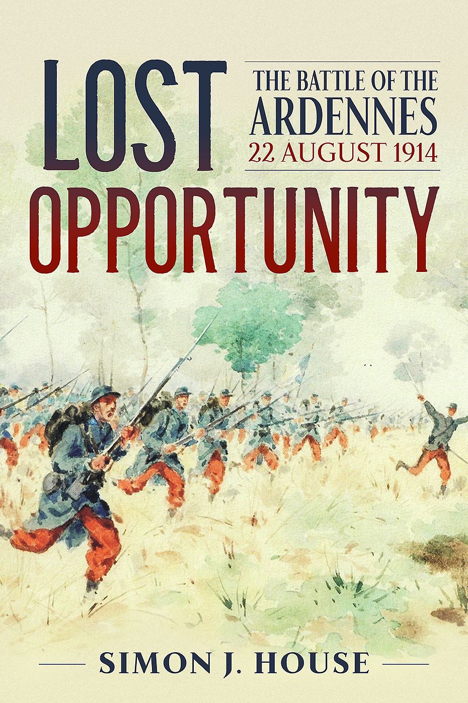 Lost Opportunity: The Battle Of The Ardennes 22 August 1914
