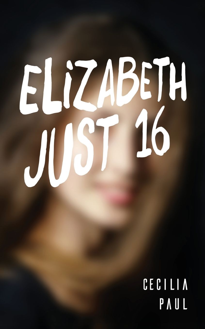 Elizabeth, Just Sixteen