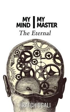 My Mind My Master: The Eternal