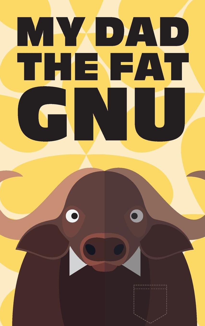 My Dad the Fat Gnu