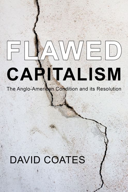 Flawed Capitalism: The Anglo-American Condition and Its Resolution