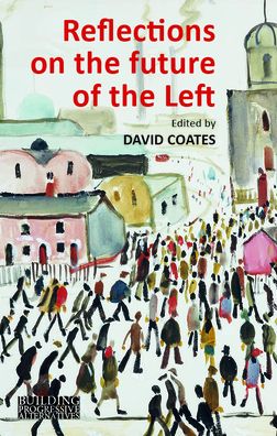 Reflections on the Future of the Left