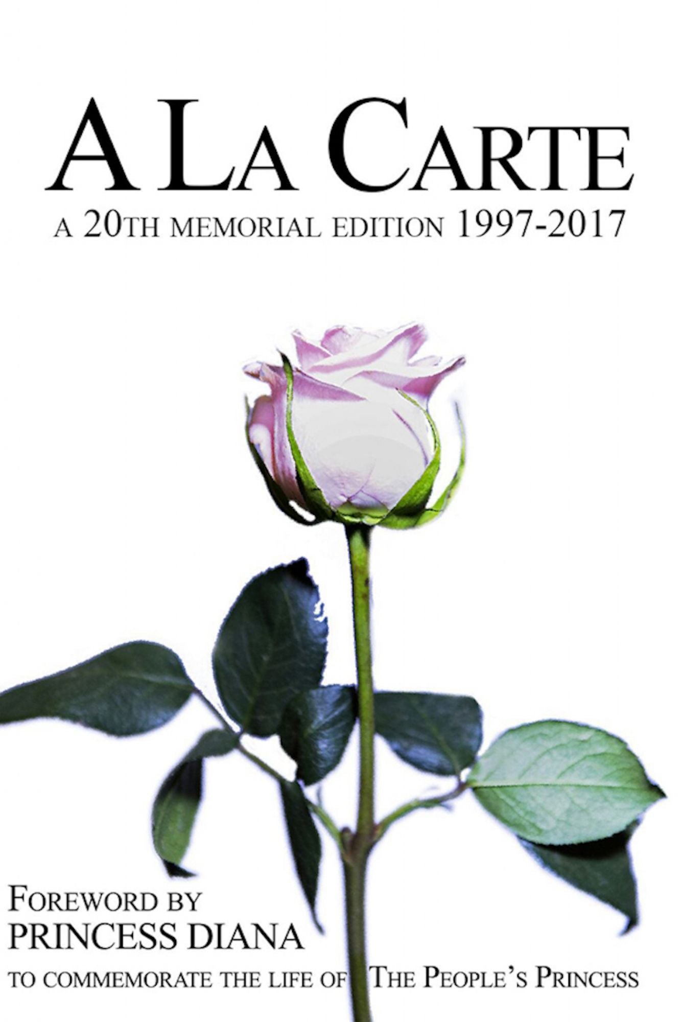 A La Carte: To commemorate the life of the people princess.