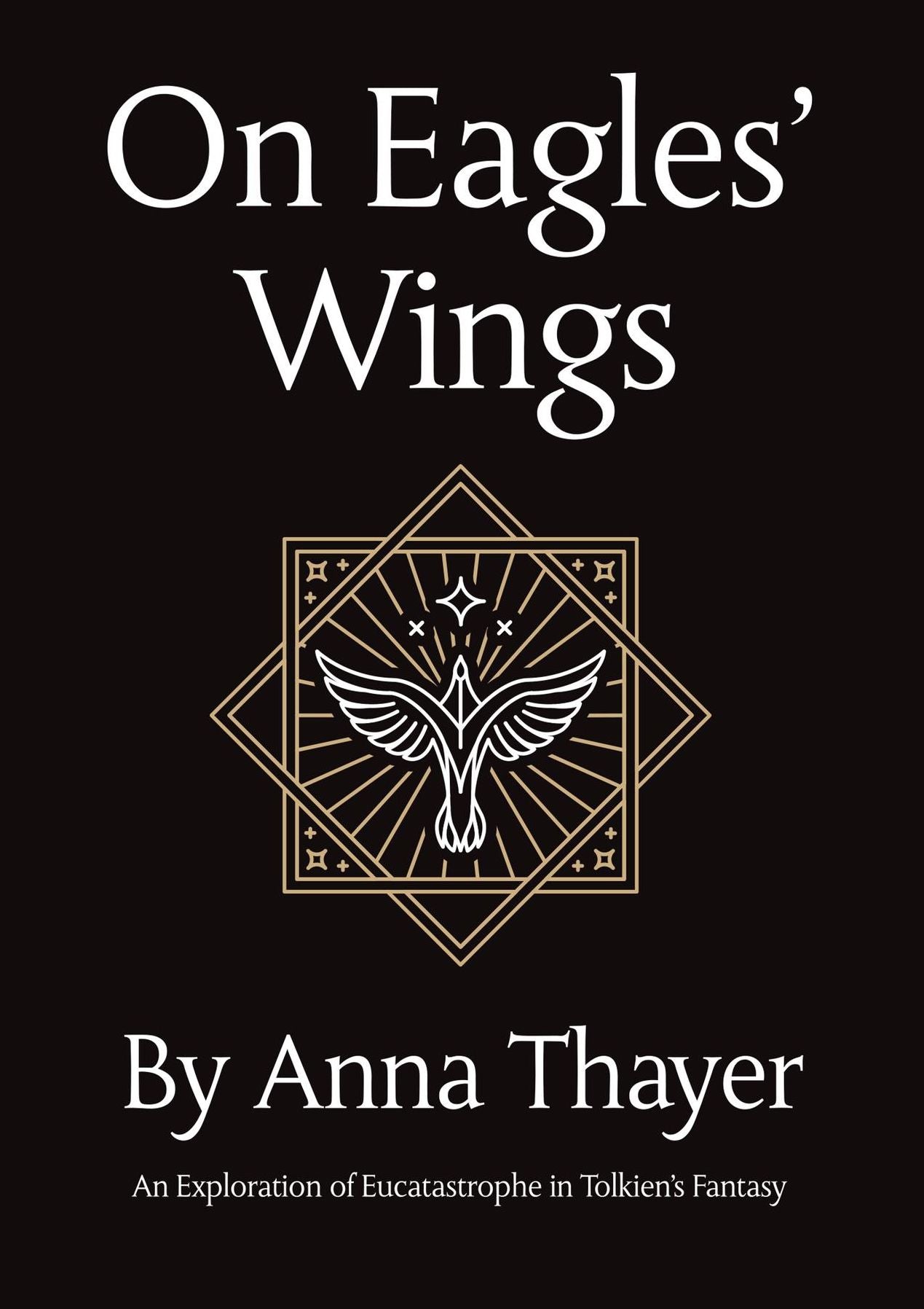 On Eagles' Wings: An Exploration of Eucatastrophe in Tolkien's Fantasy