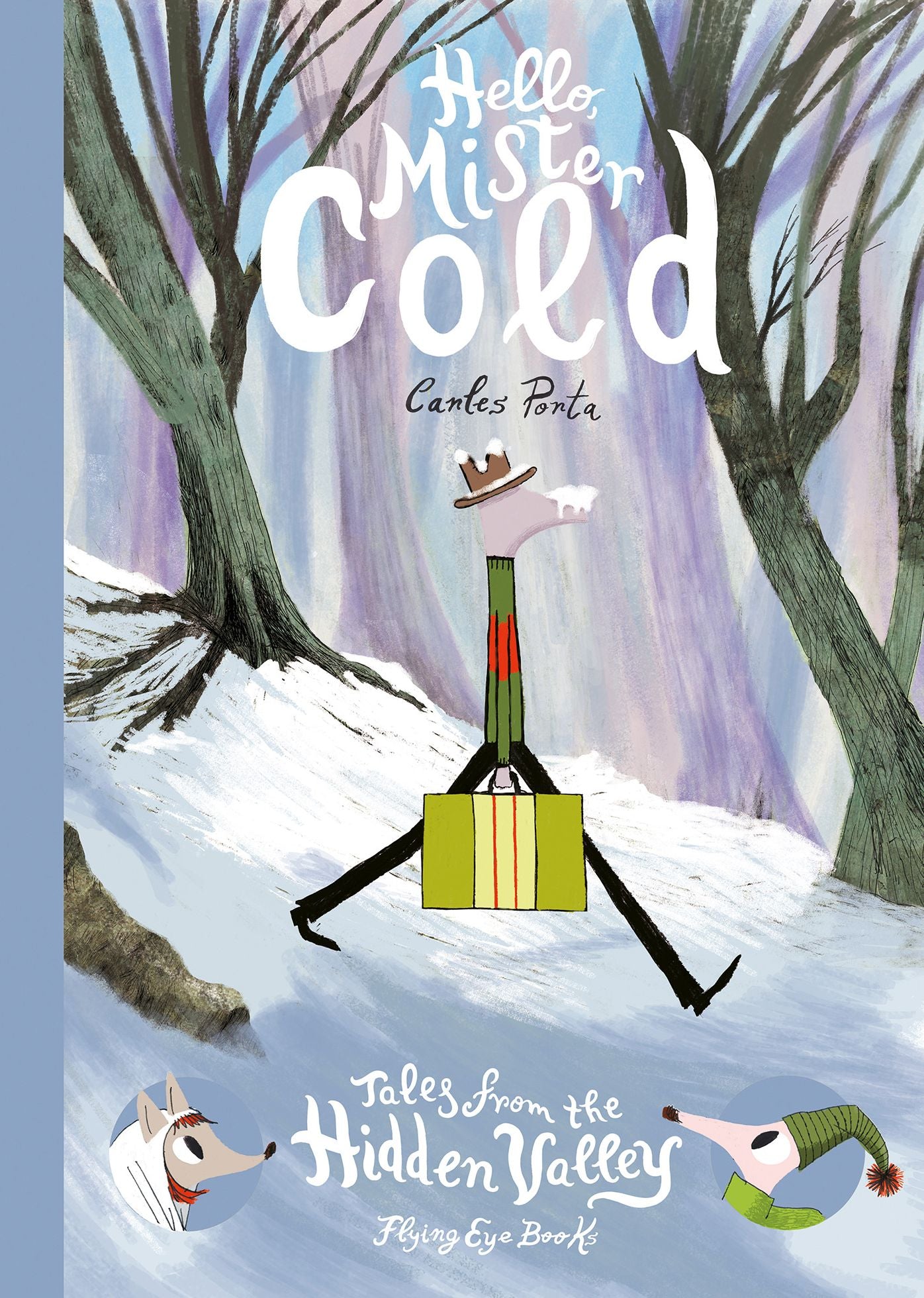 Hello Mister Cold: Tales from the Hidden Valley: Book 2