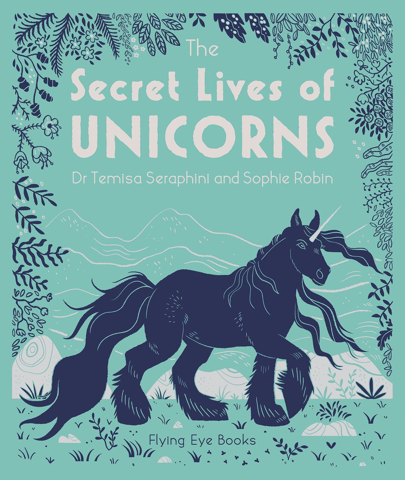 The Secret Lives of Unicorns